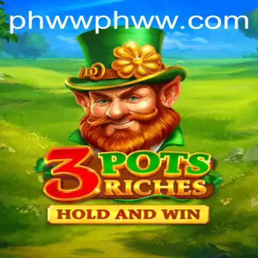 Discover the Thrills of 3potsRiches with PHWW.COM
