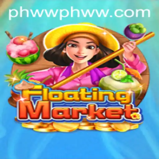 Exploring the Exciting World of FloatingMarket: A Premier Game on PHWW.COM