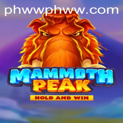 Explore the Thrilling World of MammothPeak: A Comprehensive Guide on PHWW.COM