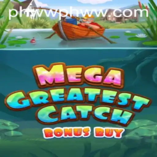 Unveiling the Thrills of MegaGreatestCatchBonusBuy